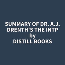 Summary of Dr. A.J. Drenth's The INTP