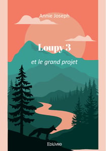 Loupy 3 - Et Le grand projet