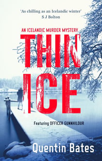 Thin Ice - A chilling and atmospheric Icelandic crime thriller full of twists