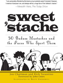 Sweet 'stache - 50 Badass Mustaches and the Faces Who Sport Them