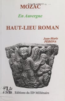 Mozac en Auvergne, haut-lieu roman