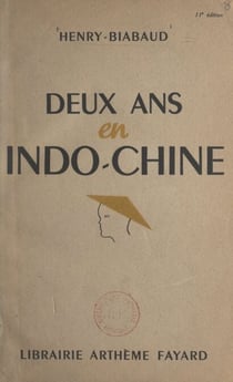 Deux ans en Indochine - Notes de voyage