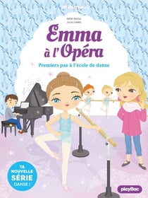 Emma à l'Opéra - Premiers pas à l'école de danse  - T2