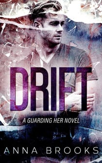 Drift - Guarding Her, #2