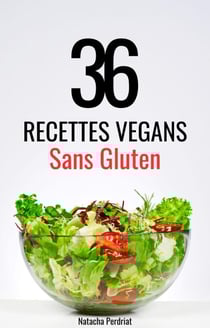 36 Recettes Végans Sans Gluten - Nutrition Vegan