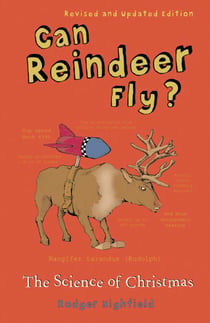 Can Reindeer Fly? - The Science of Christmas