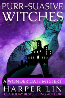 Purr-suasive Witches - A Wonder Cats Mystery, #11