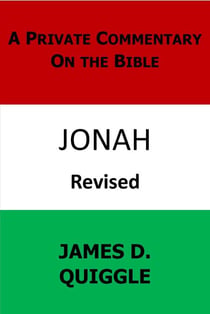 A Private Commentary on the Bible: Jonah - A Private Commentary on the Bible, #5