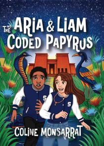 Aria & Liam and The Coded Papyrus - Aria & Liam, #1