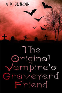 The Orginal Vampire's Graveyard Friend