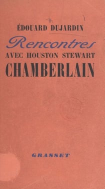 Rencontres avec Houston Stewart Chamberlain - Souvenirs et correspondance