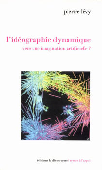 Idéographie dynamique - Vers une imagination artificielle ?