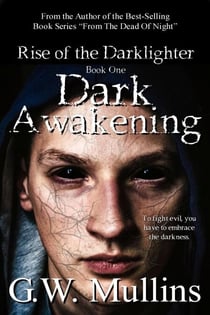 Dark Awakening - Rise Of The Dark-Lighter, #1