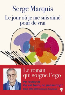 Le jour où je me suis aimé pour de vrai