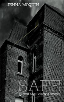 Safe: New and Selected Stories