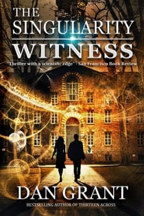 The Singularity Witness - Singularity Series, #1