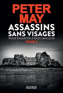 Assassins sans visages tome 2 - Trois enquêtes d'Enzo MacLeod