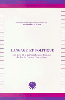 Langage et Politique : les mots de la démocratie dans les pays du sud de l'espace francophone