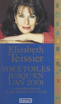 Vos étoiles jusqu'en l'an 2001 - La conjoncture mondiale et votre horoscope année par année