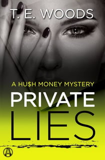 Private Lies - A Hush Money Mystery