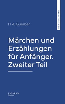 Märchen und Erzählungen für Anfänger. Zweiter Teil