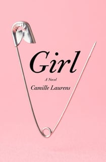 Girl - A Novel
