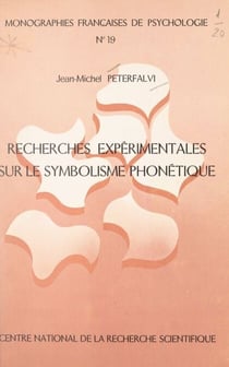 Recherches expérimentales sur le symbolisme phonétique