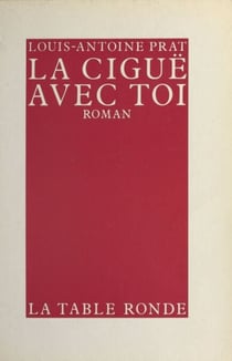 La Ciguë avec toi