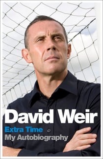 David Weir: Extra Time - My Autobiography - On Top of the Game
