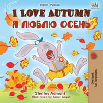 I Love Autumn (English Russian Bilingual Book) - English Russian Bilingual Collection