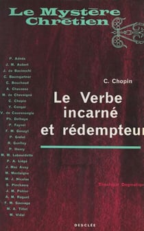 Le Verbe incarné et rédempteur - Théologie dogmatique