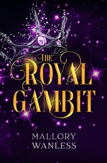 The Royal Gambit - Vexia, #2