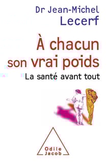 Á chacun son vrai poids - La santé avant tout