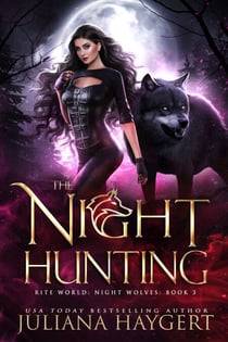 The Night Hunting - Rite World: Night Wolves, #3