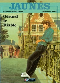 Jaunes Tome 2 - Patrimoine Glénat 34 - Gérard le diable