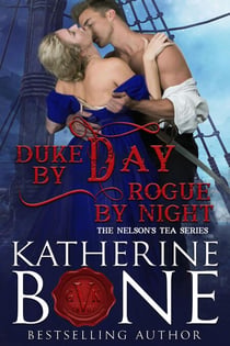 Duke by Day, Rogue by Night - Nelson's Tea Series, #2
