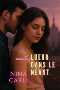 Lueur dans le Néant - NC Romance