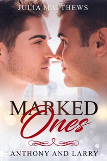 Marked Ones Anthony And Larry - Marked Ones, #2