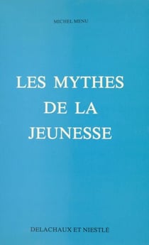 Les mythes de la jeunesse