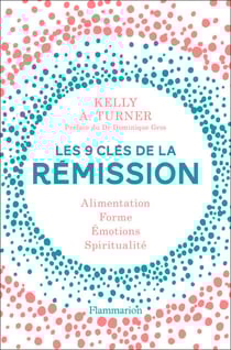 Les 9 clés de la rémission