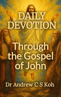 Daily Devotion Gospel of John - Gospels and Act, #4