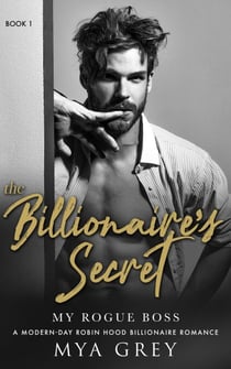 My Rogue Boss - The Billionaire's Secret, #1