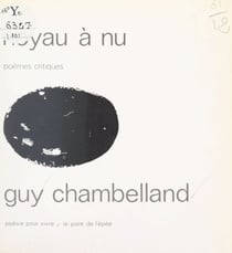 Noyau à nu - Poèmes critiques