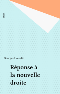 Réponse à la nouvelle droite