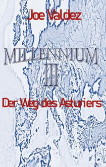 Millennium III - Der Weg des Asturiers