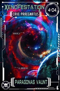 Xenofestation 4-04 - Cave Praegnatus - Xenofestation, #19