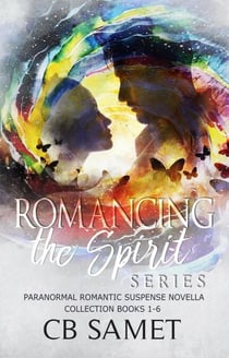 Romancing the Spirit Series #1 (Paranormal Romantic Suspense Novella Collection, Books 1-6) - Romancing the Spirit Collection, #1