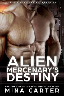 Alien Mercenary's Destiny - Lathar Mercenaries: Warborne, #4