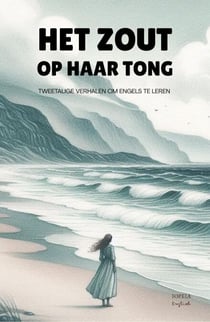 Het Zout Op Haar Tong: Tweetalige Verhalen Om Engels Te Leren