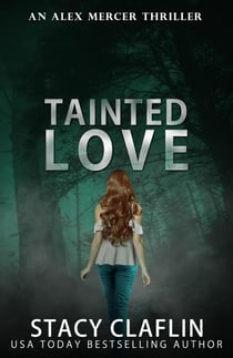 Tainted Love - An Alex Mercer Thriller, #6